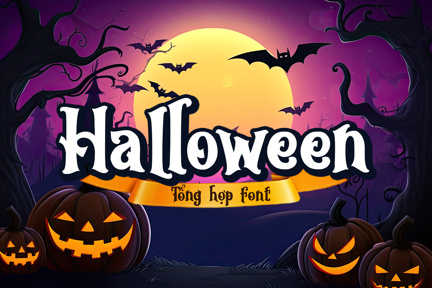 Tổng hợp font Halloween Việt hóa | Viết bởi Hồ Hoàng Tuấn