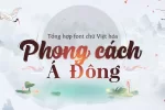 tong-hop-font-chau-a.webp