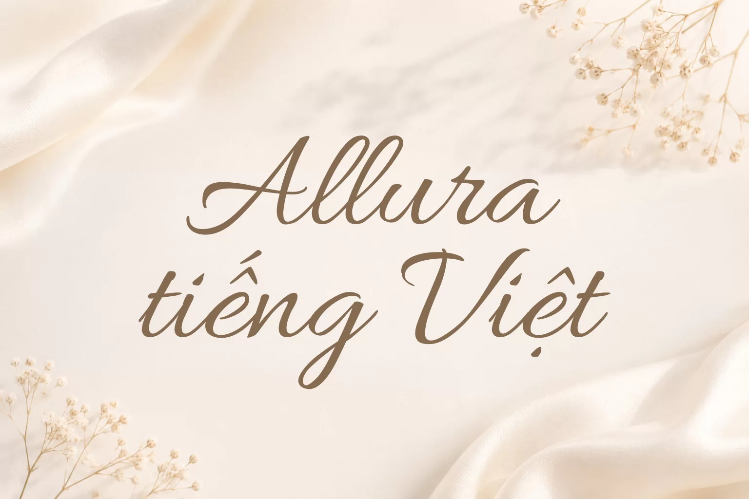 Allura tiếng Việt - Font chữ thư pháp đẹp mắt