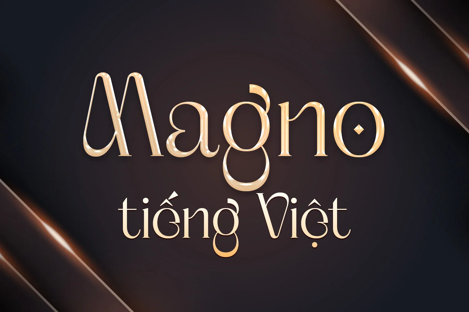 DVN Magno tiếng Việt - Font chữ Serif sang trọng và thanh lịch