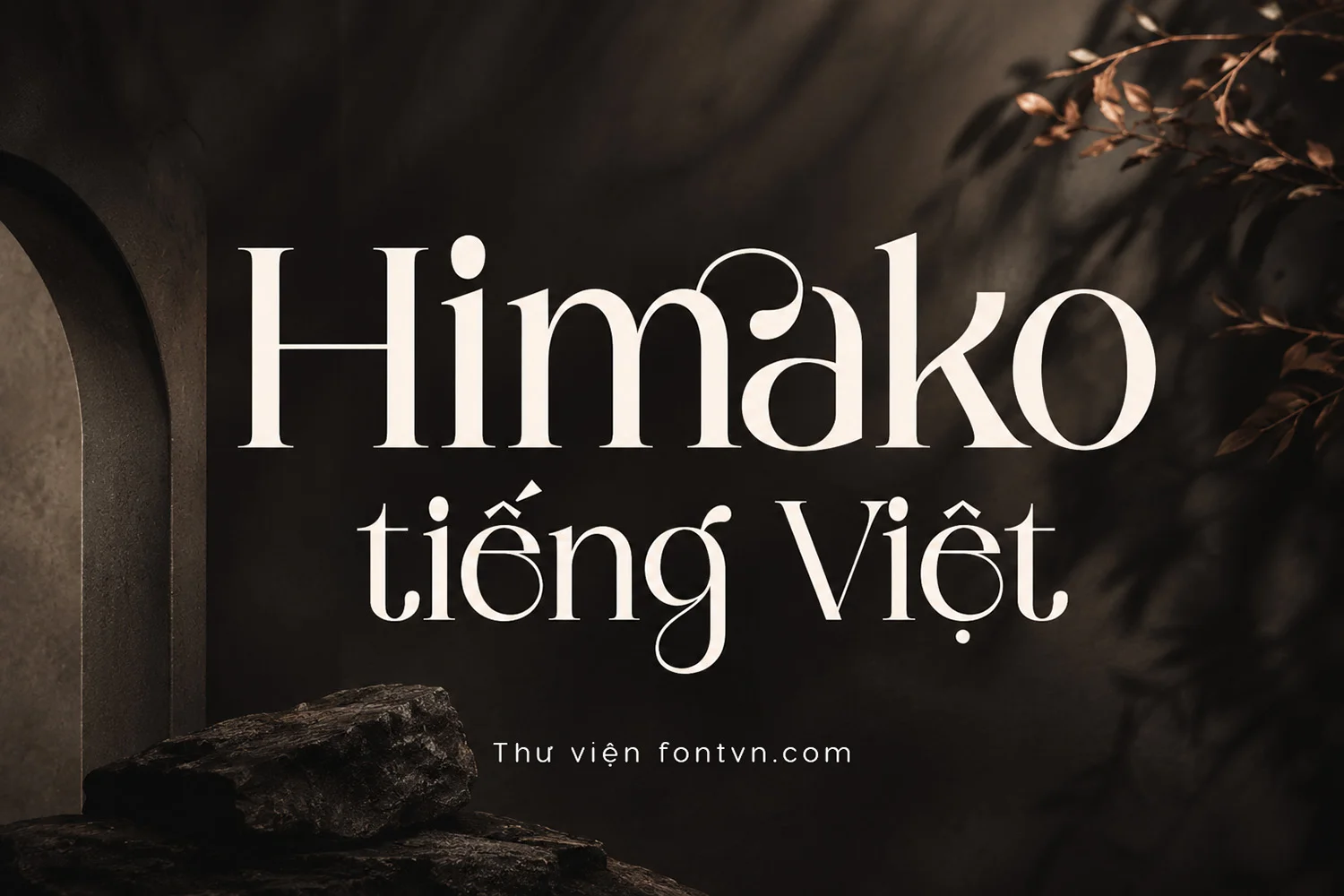 DVN Himako tiếng Việt - Font chữ thời trang và cao cấp