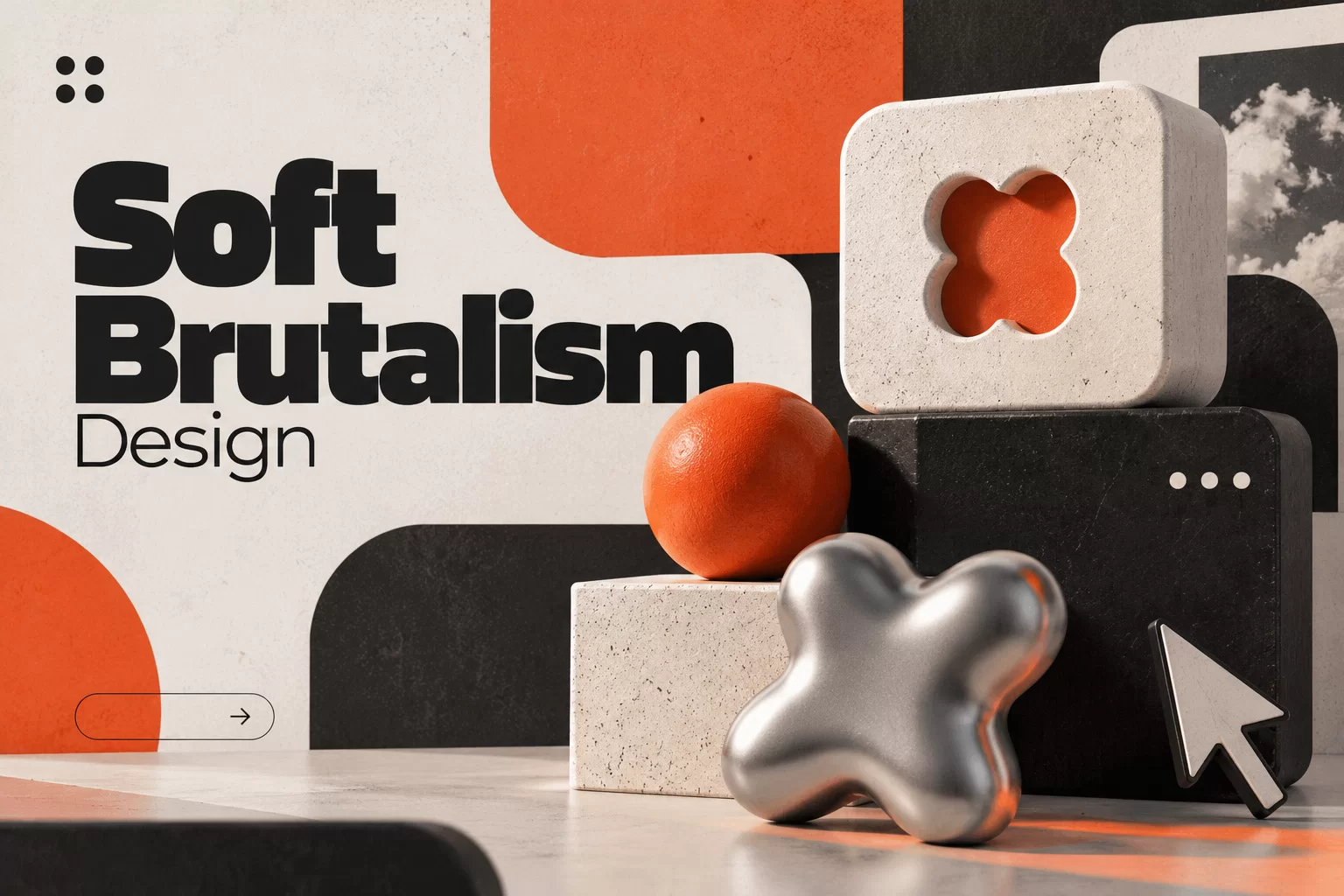 Soft Brutalism Design: Khi Sự Thô Mộc Trở Nên Mềm Mại Và Có Chiều Sâu